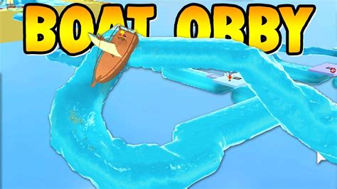 ROBLOX BOAT OBBY - YouTube