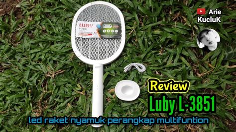 Luby L Led Raket Nyamuk Perangkap Multifunction Review Youtube