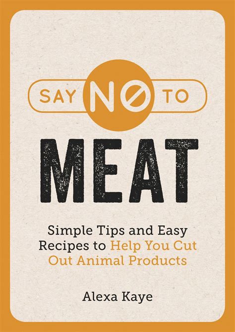 Say No to Meat eBook by Alexa Kaye - EPUB | Rakuten Kobo 9781787834576