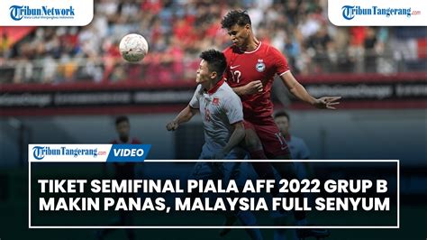 Tiket Semifinal Piala Aff Grup B Makin Panas Malaysia Full Senyum