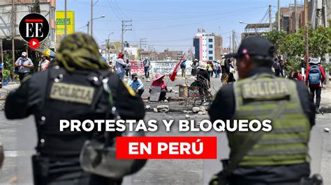 Al menos 17 muertos en protestas al sur de Perú El Espectador YouTube