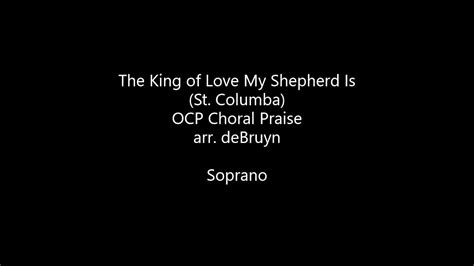 The King Of Love My Shepherd Is St Columba Soprano Youtube