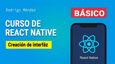 8 Creación de la interfaz parte 1 Curso REACT NATIVE YouTube