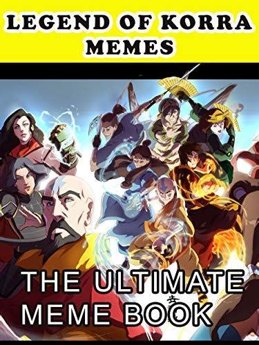 Legend Of Korra Memes Best Memes Book Find What Youll Love Legend Of Korra Memes By Erle