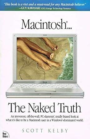 Macintosh The Naked Truth Kelby Scott Amazon Books