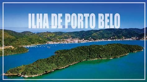 ILHA DE PORTO BELO EM 4K UltraHD Jcdrones Portobelo YouTube