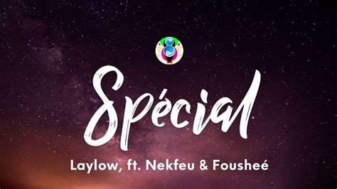 Laylow SPÉCIAL Paroles Lyrics ft Nekfeu Fousheé YouTube