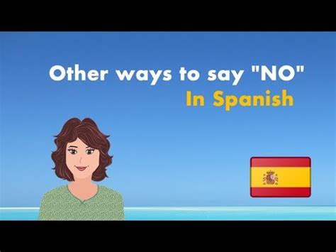 Other Ways To Say No In Spanish Otras Maneras De Decir No Learn