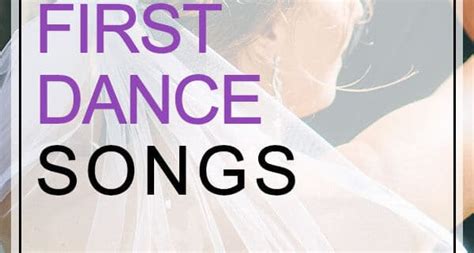 21 Modern First Dance Songs List } My Wedding Songs