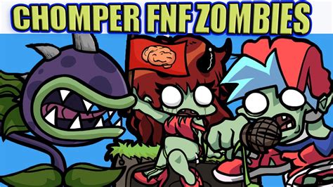 Friday Night Funkin Vs Chomper Fnf Zombie Mod Hard Youtube