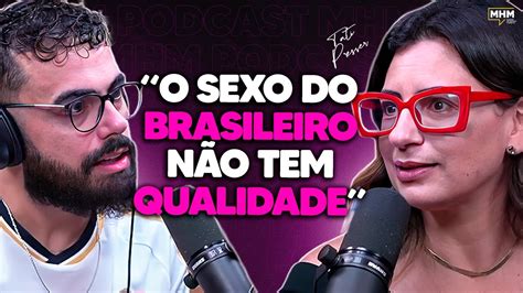 Como Melhorar Seu Sexo Tat Presser Podcast Do Mhm Youtube