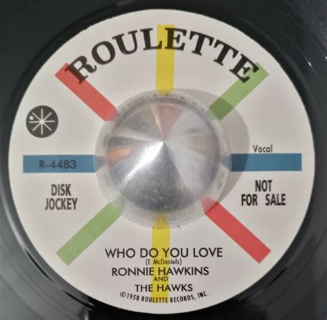 RONNIE HAWKINS WHO DO YOU LOVE BO DIDDLEY ROULETTE No Hit Records