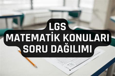 Lgs Matematik Konular Ve Soru Da L M E Itim Pusulam