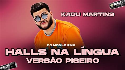 Halls Na L Ngua Kadu Martins Vers O Piseiro Marcynho Sensa O Dj