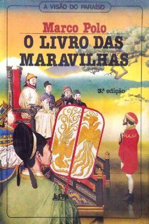Livro Sobre Marco Polo - O Livro das Maravilhas, de Marco Polo - Apaixonados por História