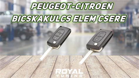 Peugeot Bicskakulcs Elemcsere Vide Royal Tuning Aut S Motoros