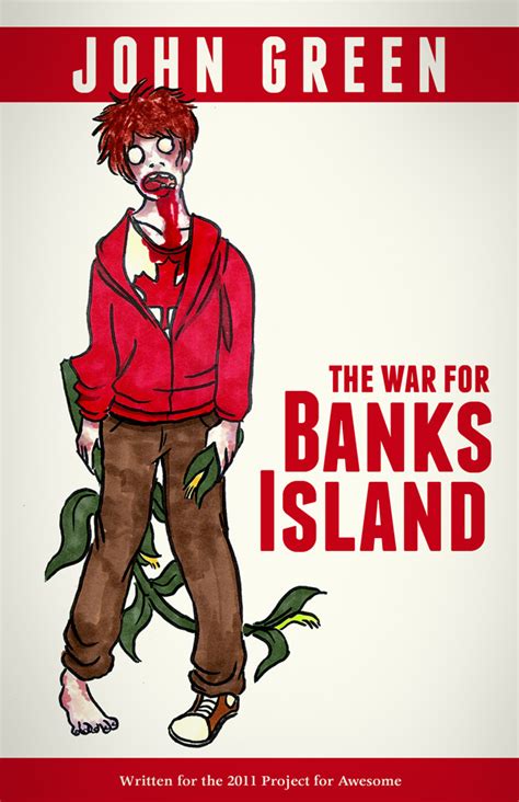 The War for Banks Island by John Green Book Design - Karen Kavett