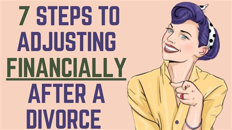 7 Steps To Adjusting Financial After A Divorce ️ Youtube