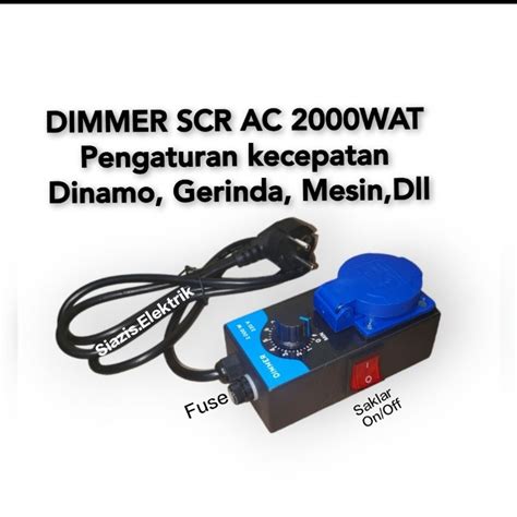 Jual Dimmer Ac 2000Wat Scr Pengatur Kecepatan Mesin Gerindra Bor Dinamo