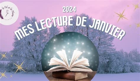 Mes Lectures De Janvier Le Fil Et La Plume