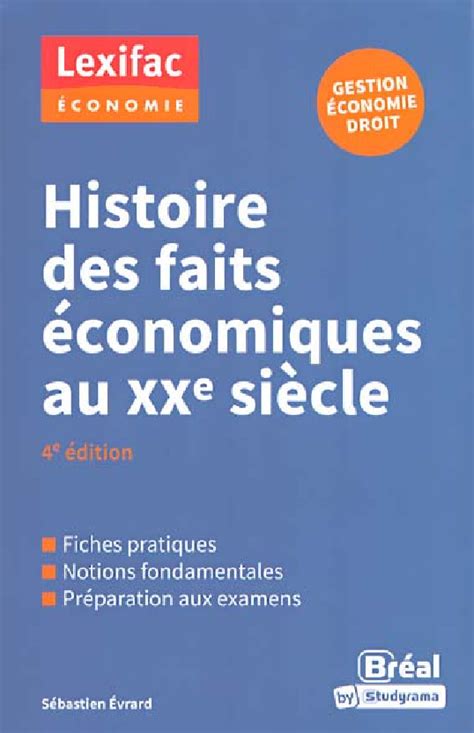 Histoire Des Faits Conomiques Au Xxe Si Cle S Bastien Evrard E