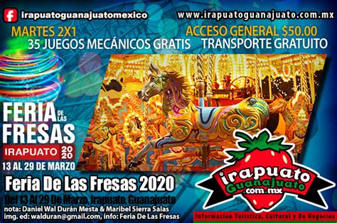 Gran Feria De Las Fresas 2019 Feria De Irapuato Guanajuato México Del 15 Al 31 De Marzo