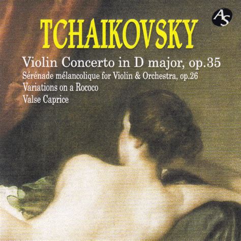 Tchaikovsky Violin Concerto In D Major Op Compilation By Pyotr