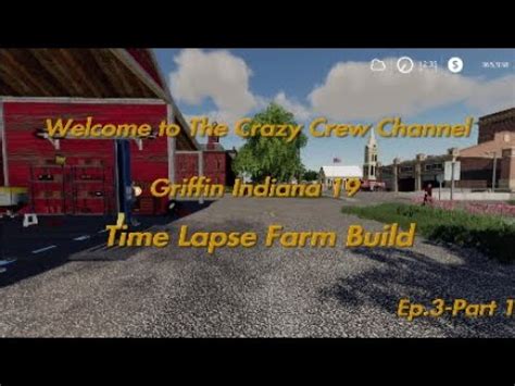 Griffin Indiana Ep Time Lapse Farm Build Fs Youtube