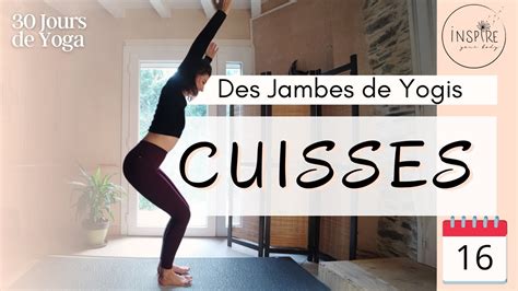 Yoga Des Jambes Cuisses Minces D Butant Youtube