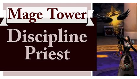 Disc Priest Mage Tower Youtube