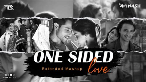 One Sided Love Mashup Dj Avinash Aaj Bhi Pal Pal Haunted