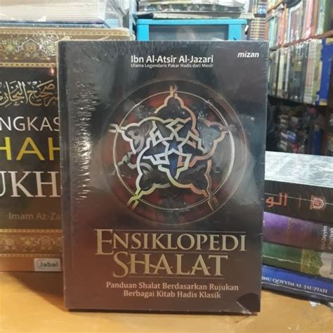 Jual Buku ENSIKLOPEDI SHALAT Panduan Shalat Berdasarkan Rujukan