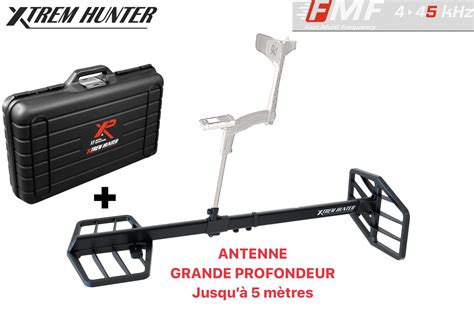 Xp Xtrem Hunter Antenne Grande Profondeur Ne Peut Fonctionner Sans