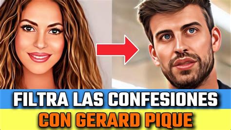 SHAKIRA se FILTRAN sus SORPRENDENTES CONFESIONES sobre GERARD PIQUÉ en