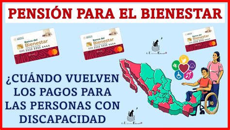 ≫ PensiÓn Para El Bienestar ¿cuÁndo Vuelven Los Pagos Para Las