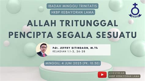 Live Kebaktian Ibadah Minggu Hkbp Kebayoran Lama Juni Youtube