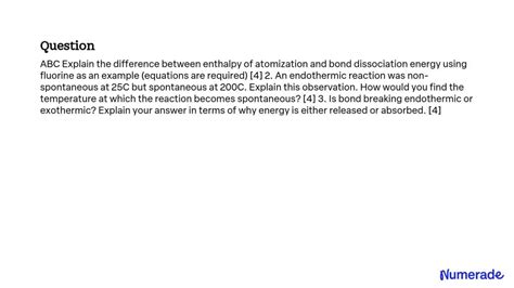 Solved Abc Explain The Difference Between Enthalpy Of Atomization And Bond Dissociation Energy