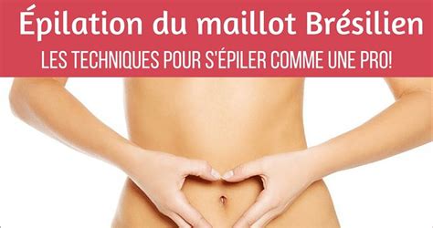 L Pilation Du Maillot Br Silien Le Guide Complet Pour S Piler Comme