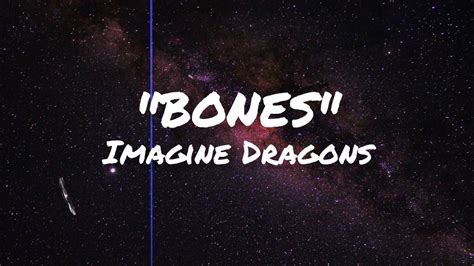 Bones Lyrics Imagine Dragons Youtube