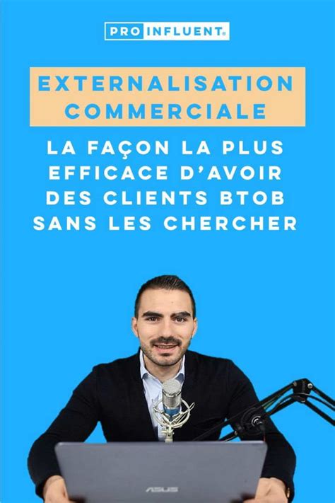 Externalisation commerciale voici la façon la plus efficace d avoir