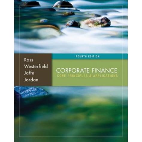 Corporate Finance Core Principles And Applications With Connect Access