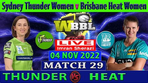 Sydney Thunder Women Vs Brisbane Heat Women St W Vs Bh W Womens