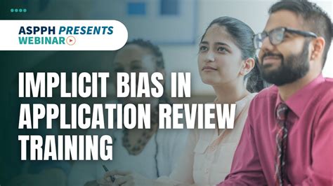 ASPPH Presents Webinar Implicit Bias In Application Review Training