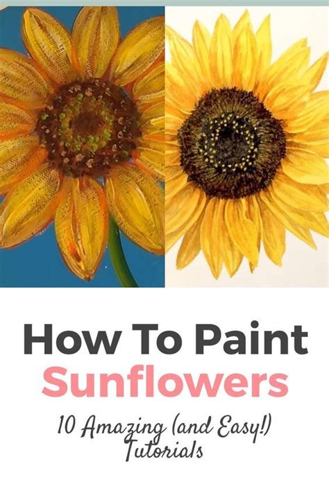 How To Paint Sunflowers 10 Amazing And Easy Tutorials Artofit