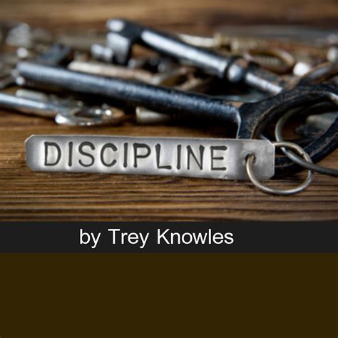 Song: Discipline - Trey Knowles' Message