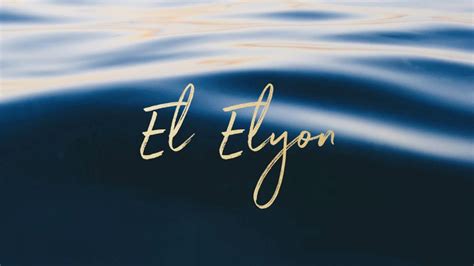 Genesis 14 | The Names of God "El Elyon" - Elyon videos