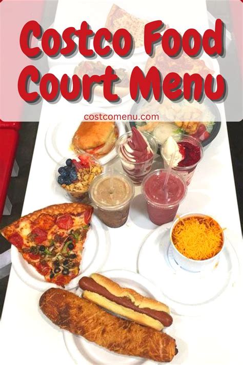 Costco Food Court Menu Prices October 2022 Updated Costco Meals Food Food Court