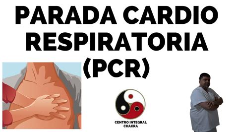 PARADA CARDIORESPIRATORIA PCR CÓMO ACTUAR YouTube