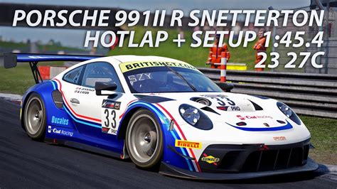 PORSCHE 991II GT3 R SNETTERTON HOTLAP SETUP ACC YouTube