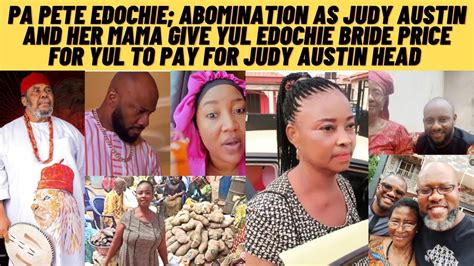 Pa Pete Edochie In Shock As Judy Austin Papa And Mama Carry Bride Price